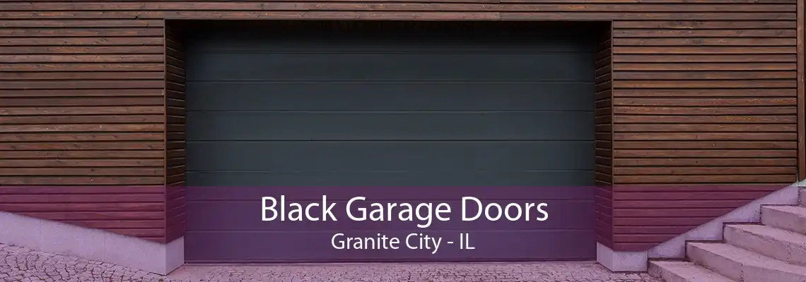 Black Garage Doors Granite City - IL