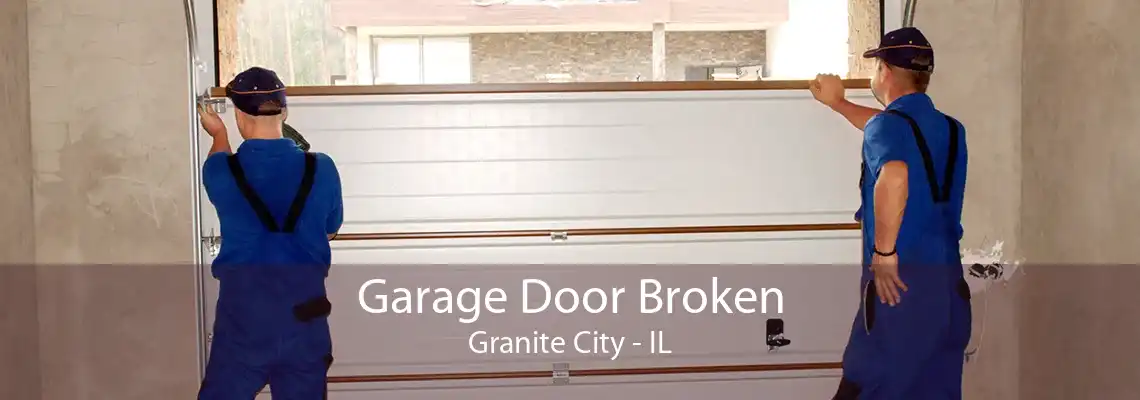 Garage Door Broken Granite City - IL