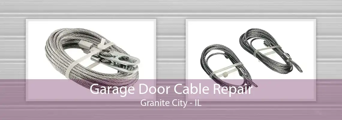 Garage Door Cable Repair Granite City - IL