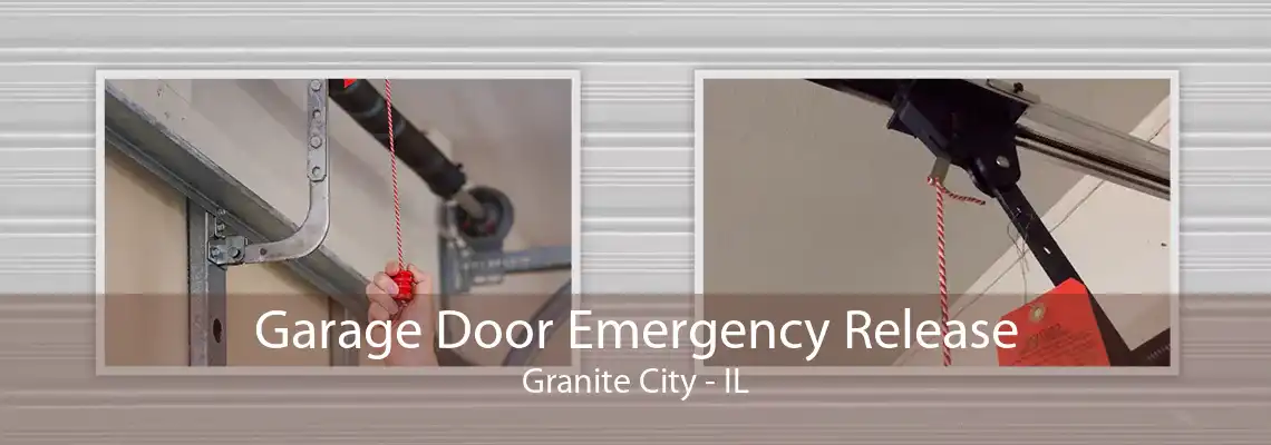 Garage Door Emergency Release Granite City - IL