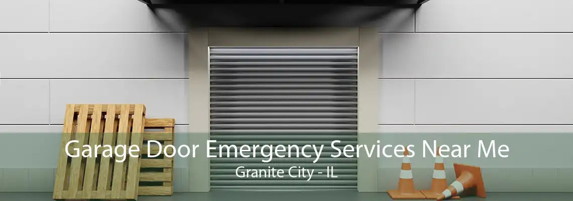 Garage Door Emergency Services Near Me Granite City - IL