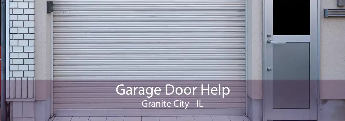 Garage Door Help Granite City - IL