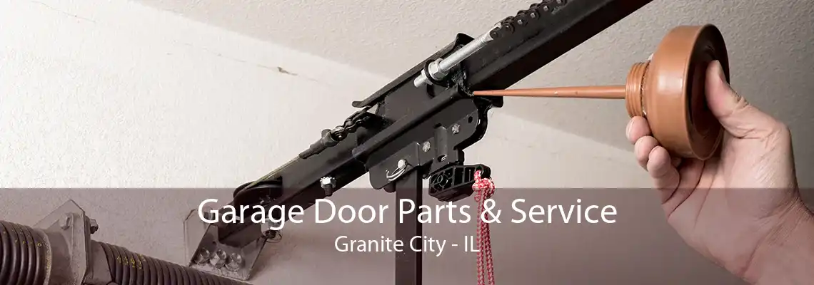 Garage Door Parts & Service Granite City - IL