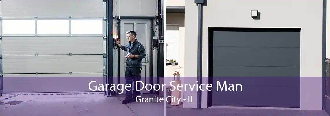 Garage Door Service Man Granite City - IL