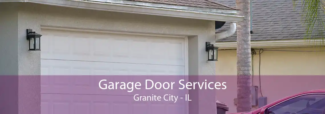 Garage Door Services Granite City - IL