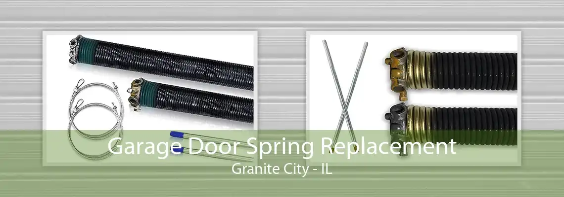 Garage Door Spring Replacement Granite City - IL