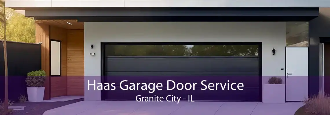 Haas Garage Door Service Granite City - IL