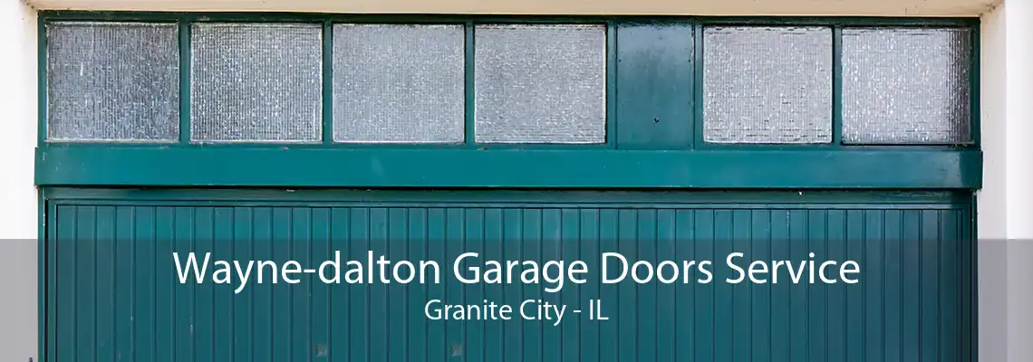 Wayne-dalton Garage Doors Service Granite City - IL